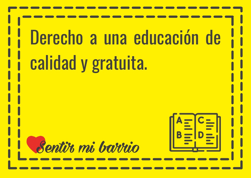 Derecho a una educación de calidad y gratuita.